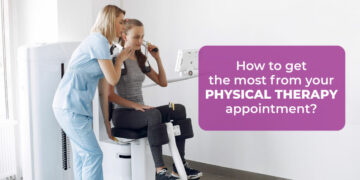 How To Get The Most From Your Physical Therapy Appointment